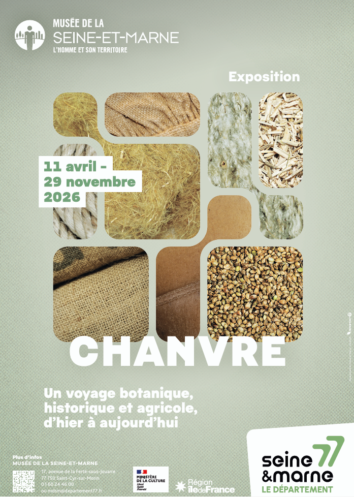 Exposition Chanvre - Musée de la Seine-et-Marne Exposition Chanvre - Musée de la Seine-et-Marne